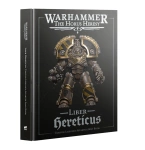 The Horus Heresy Liber Hereticus - Traitor Legiones Astartes Army Book [PRZEDSPRZEDAŻ 26.07.2025]