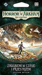 Gra karciana Horror w Arkham - Zagubieni w Czasie i Przestrzeni