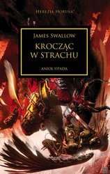 Warhammer 40.000: Herezja Horusa 21 Krocząc w Strachu