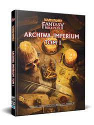 Warhammer Fantasy Roleplay 4 Edycja Archiwa Imperium Tom 1