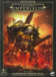 Legions Imperialis Warbringer Nemesis Titan with Quake Cannon