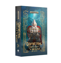 Warhammer Age of Sigmar: Grombrindal: Chronicles of The Wanderer (Black Library)