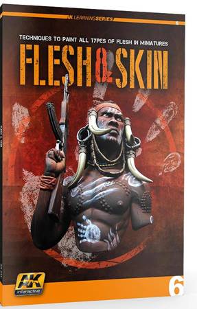 AK Learning Series - Flesh & Skin