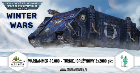 Bilet Turniej Warhammer 40.000 Turniej Drużynowy "Winter Wars" 3x2000 pkt (14-15.12.2024))