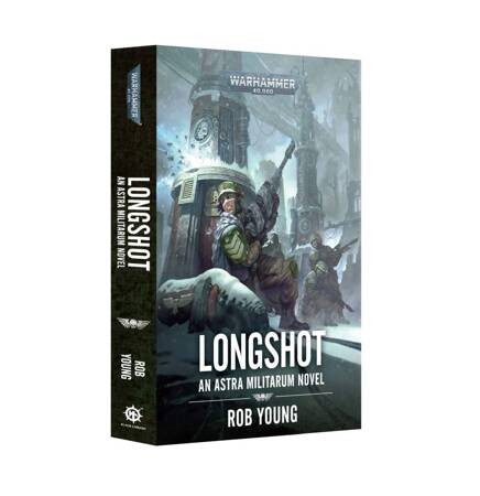 Warhammer 40.000 Longshot An Astra Militarum Novel (Black Library)