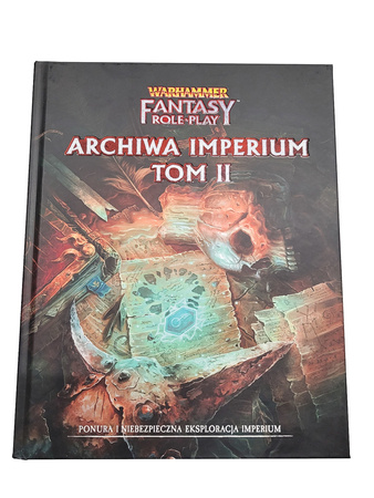 Warhammer Fantasy Roleplay 4 Edycja Archiwa Imperium Tom 2