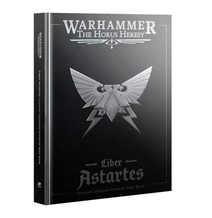 Warhammer: The Horus Heresy Liber Astartes Codex Loyalist Legiones Astartes