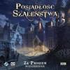 Posiadłość Szaleństwa - Za Progiem