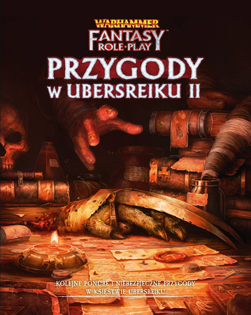 Warhammer Fantasy Roleplay Przygody w Ubersreiku II