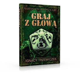 Almanach Mistrza Gry - Graj z Głową