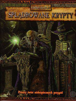 Warhammer FRP Splądrowane Krypty