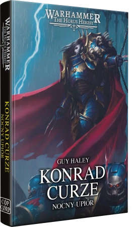 Herezja Horusa Prymarchowie Konrad Curze Nocny Upiór
