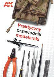 Praktyczny przewodnik modelarski - AK INTERACTIVE