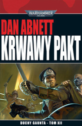 Warhammer 40.000 Duchy Gaunta tom 12 Krwawy Pakt