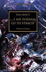 Warhammer 40.000: Herezja Horusa 19 I Nie Poznają Co To Strach