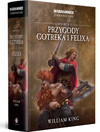 Warhammer Chronicles Przygody Gotreka i Feliksa Omnibus Tom 2