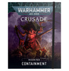 Warhammer 40.000 Crusade Mission Pack Containment