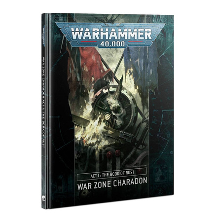 Warhammer 40.000 War Zone Charadon Act I: The Book of Rust