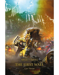 Warhammer 40.000 The Horus Heresy 57 Siege of Terra The First Wall ENG / Gav Thorpe (Black Library)