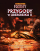 Warhammer Fantasy Roleplay Przygody w Ubersreiku II