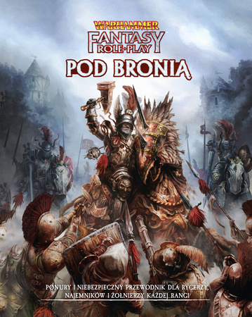 Warhammer Fantasy Roleplay Pod Bronią