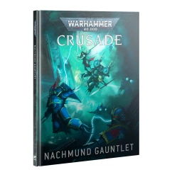 Warhammer 40.000 Crusade Nachmund Gauntlet - kampania [PRZEDSPRZEDAŻ 21.02.2025]