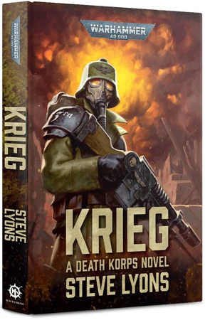 Warhammer 40.000 Krieg A Death Korps Novel ENG / Steve Lyons (Black Library) 