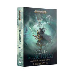 The Dead Kingdom - Cado Ezechiar Novel (Black Library)