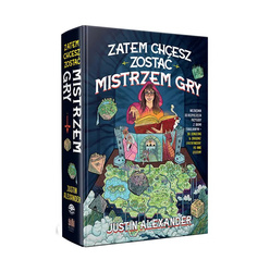 Zatem chcesz zostać Mistrzem Gry - Almanach Mistrza Gry