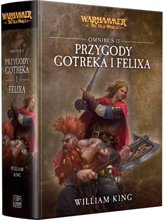 Warhammer Chronicles Przygody Gotreka i Feliksa Omnibus Tom 2