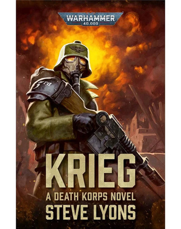Warhammer 40.000 Krieg A Death Korps Novel ENG / Steve Lyons (Black Library) 