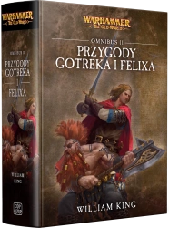 Warhammer Chronicles Przygody Gotreka i Feliksa Omnibus Tom 2