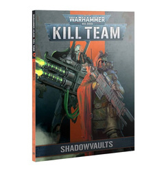 Kill Team Shadowvaults Codex - podręcznik