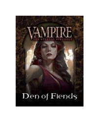 Vampire The Eternal Struggle: Den of Fiends