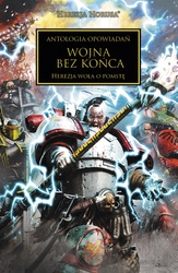 Warhammer 40.000 Herezja Horusa 33 Wojna Bez Końca (Black Library)