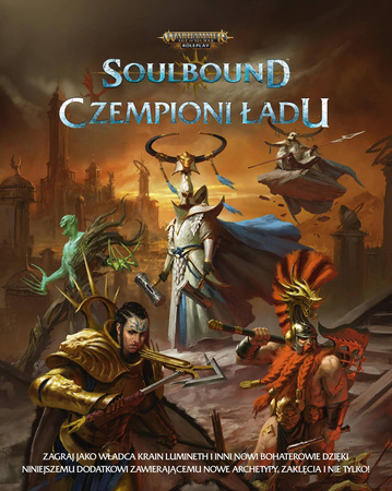 Warhammer Age of Sigmar RPG Soulbound Czempioni Ładu