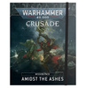 Warhammer 40.000 Crusade Mission Amidst The Ashes