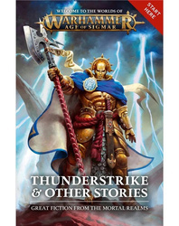 Warhammer Age of Sigmar Thunderstrike & Other Stories (Black Library)