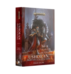 Ushoran Mortarch of Delusion (Black Library)