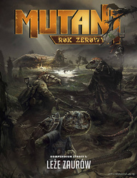 Mutant: Rok Zerowy - Leże Saurian RPG