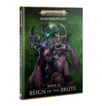 Age of Sigmar Dawnbringers Book II - Reign of The Brute