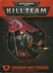 Kill Team Crasker Matterzhek Commander