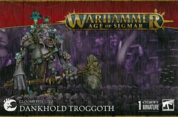 Gloomspite Gitz Dankhold Troggoth / Troggboss