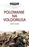 Warhammer 40.000 Bitwy Kosmicznych Marines Polowanie na Voldoriusa
