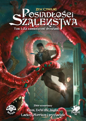 Zew Cthulhu 7ed. RPG Posiadłości Szaleństwa TOM I