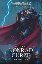 Herezja Horusa Prymarchowie Konrad Curze Nocny Upiór