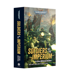 Soldiers of The Imperium An Astra Militarum Omnibus (Black Library)