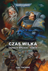 Warhammer 40.000 Ognisty Brzask tom 3: Czas Wilka - Gav Thorpe książka fabularna