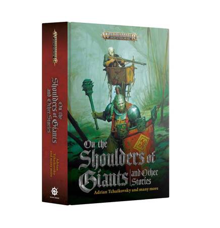 On The Shoulders of Giants and Other Stories (Black Library)