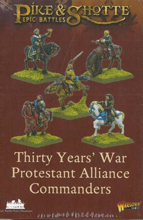 Pike&Shotte Epic Battles Thirty Years War Protestant Alliance Commanders